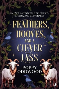 Feathers, Hooves, and a Clever Lass