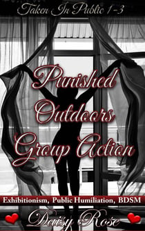 Punished Outdoors Group Action (Taken In Public 1 - 3) - Taken In Public