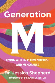 Generation M - Living Well in Perimenopause and Menopause