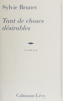 Tant de choses désirables