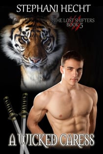 A Wicked Caress - Lost Shifters, #5