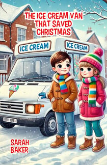 The Ice Cream Van That Saved Christmas