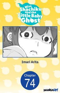 Miss Shachiku and the Little Baby Ghost #074
