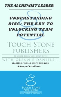 Understanding DISC: The Key to Unlocking Team Potential - Alchemist, #5