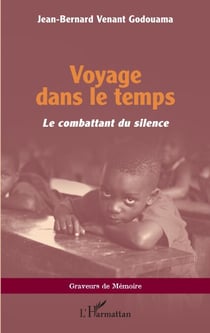 Voyage dans le temps - Le combattant du silence