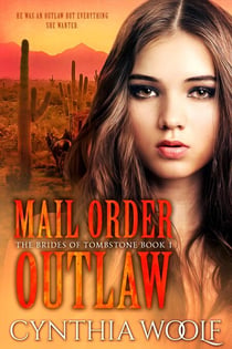 Mail Order Outlaw - The Brides of Tombstone, #1