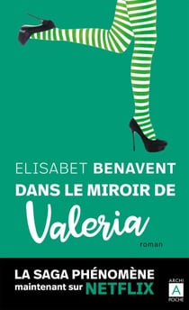 Dans le miroir de Valeria - le roman qui a inspiré la série Netflix "Valeria"