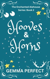 Hooves & Horns - The Enchanted Alehouse, #2