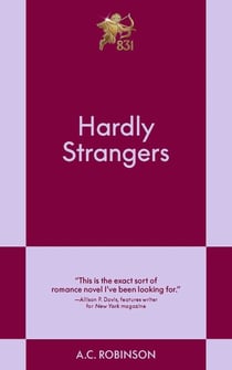 Hardly Strangers - An 831 Stories Romance