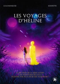 Les voyages d'Héline - La BD tirée de la série audio "Les aventures de Lulu