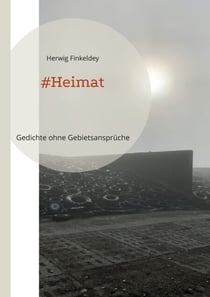 #Heimat - Gedichte ohne Gebietsansprüche