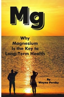 Why Magnesium Is the Key to Long-Term Health