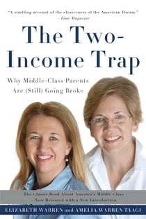 The Two-Income Trap - Why Middle-Class Parents Are (Still) Going Broke