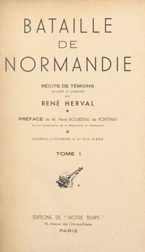 Bataille de Normandie (1) - Récits de témoins