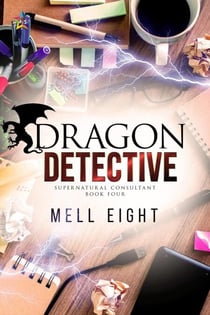 Dragon Detective - Supernatural Consultant, #4