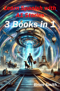 Learn Spanish with  A1 Stories - Spanish Graded Readers, #2