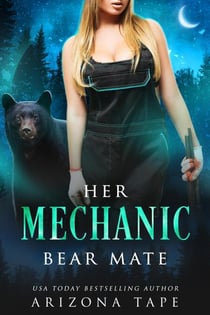 Her Mechanic Bear Mate - Crescent Lake Shifters, #3