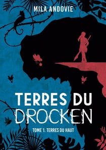Terres du Drocken - Tome 1 - Terres du Haut