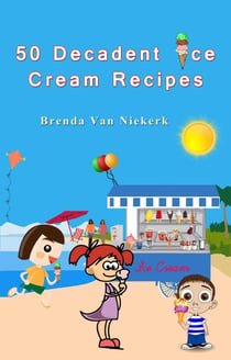 50 Decadent Ice Cream Recipes - 50 Decadent Recipes, #5