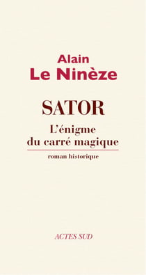 SATOR - L'énigme du carré magique