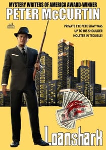 Loanshark (Peter McCurtin Crime Chronicles Book 1) - Peter McCurtin Crime Chronicles, #1