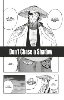 Bleach - T71 - Chapitre 645 - DON'T CHASE A SHADOW