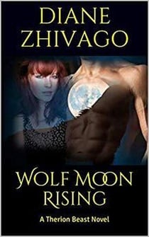 Wolf Moon Rising - A Therion Novel, #1