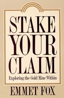 Stake Your Claim - Exploring the Gold Mine Within