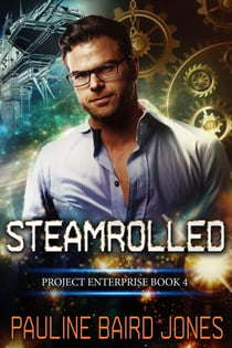 Steamrolled - Project Enterprise, #4