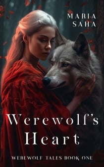 Werewolf's Heart - Werewolf Tales Series Two, #1