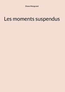 Les moments suspendus
