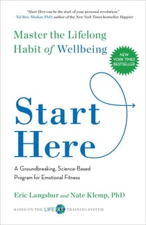 Start Here - Master the Lifelong Habit of Wellbeing