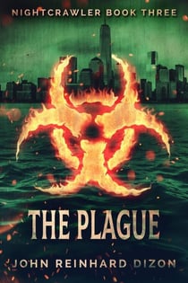 The Plague - Nightcrawler, #3
