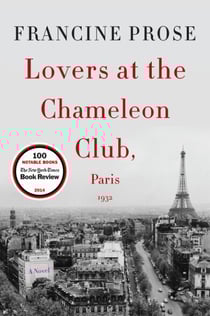 Lovers at the Chameleon Club, Paris 1932 - A Novel