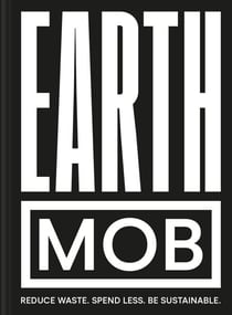 Earth MOB - Reduce waste, spend less, be sustainable