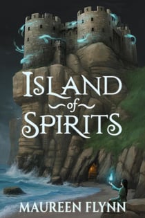 Island of Spirits - Scars and Glass Trilogy, #1