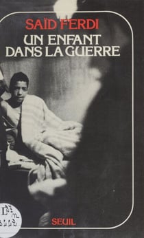 Un enfant dans la guerre - Témoignage