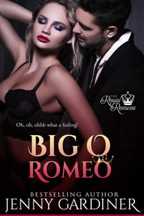 Big O Romeo - The Royal Romeos, #7