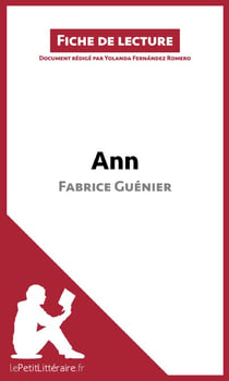 Ann de Fabrice Guénier (Fiche de lecture) - Analyse complète et résumé détaillé de l'oeuvre