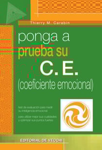 Ponga a prueba su C.E. (coeficiente emocional)