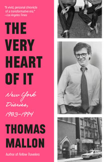 The Very Heart of It - New York Diaries, 1983-1994