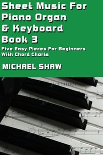 Sheet Music For Piano Organ &amp; Keyboard - Book 3 - Digital Sheet Music, #3