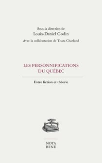 Les personnifications du Québec - Entre fiction et théorie