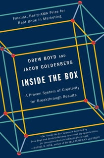 Inside the Box - A Proven System of Creativity for Breakthrough Results
