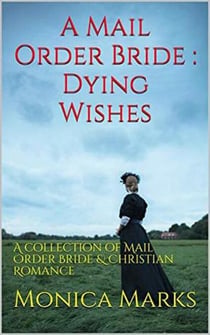 A Mail Order Bride Dying Wishes