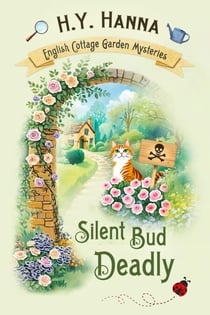 Silent Bud Deadly - English Cottage Garden Mysteries, #2