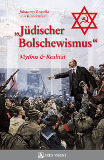 Jüdischer Bolschewismus - Mythos & Realität