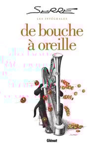 Les Intégrales Serre - De bouche à oreille