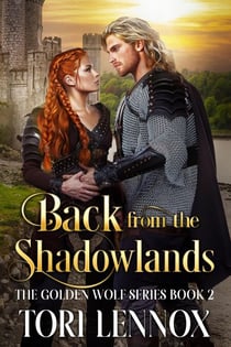 Back from the Shadowlands - The Golden Wolf Series Book 2, #2
