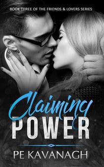 Claiming Power - Friends & Lovers, #3